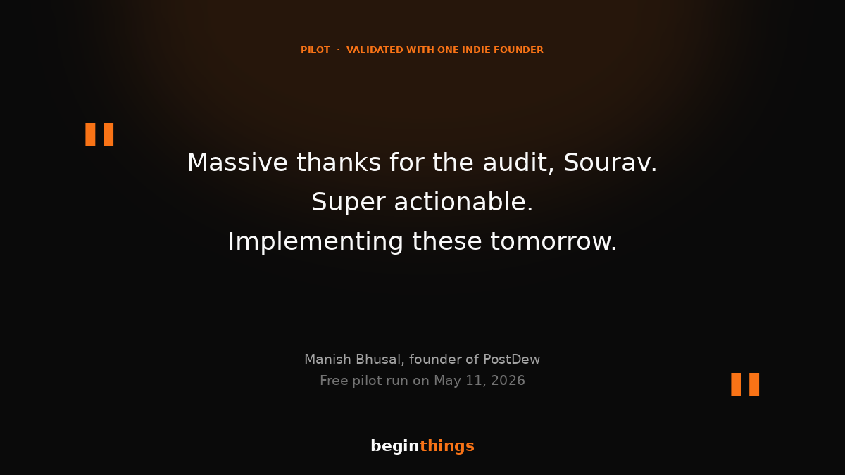 Quote card: Massive thanks for the audit, Sourav. Super actionable. Implementing these tomorrow. By Manish Bhusal, founder of PostDew.